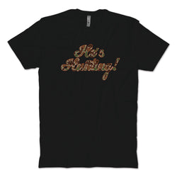 He's Hunting T-Shirt