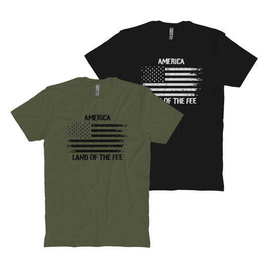 Land Of The Fee T-Shirt