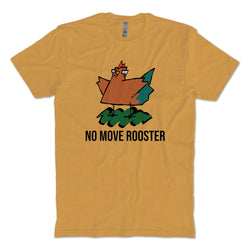 No Move Rooster T-Shirt