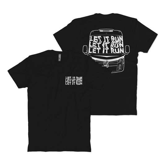 Let It Run T-Shirt